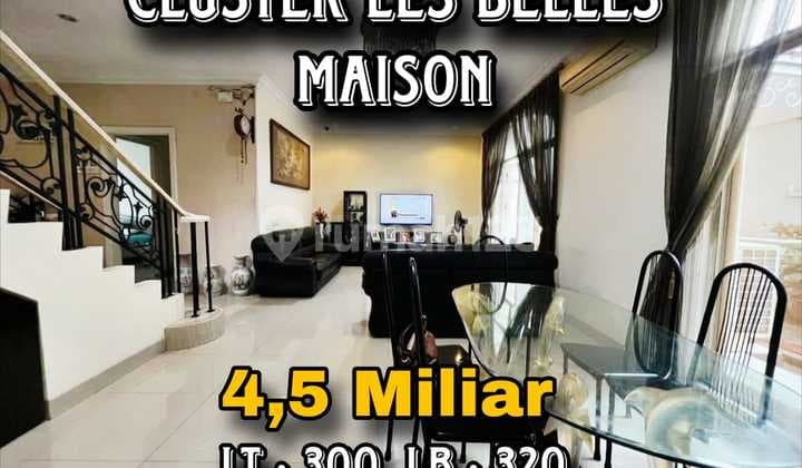 Rumah Mewah 300M2 @Les Belles Maison Serpong - Private Cluster