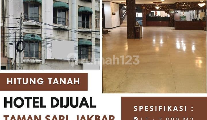 Turun Harga,, Murah Sekali,,, Dibawah Harga NJOP, Gedung Hotel 4 Lantai Jl. Sukohardjo Wiryopranoto(Jl.sawah Besar) Taman Sari, Jakarta Barat