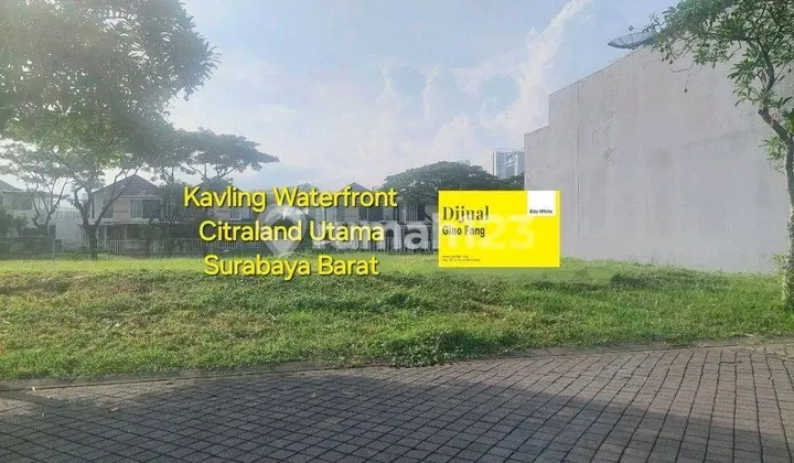 Dijual Kavling Waterfront(wp) Citraland Utama Surabaya Barat