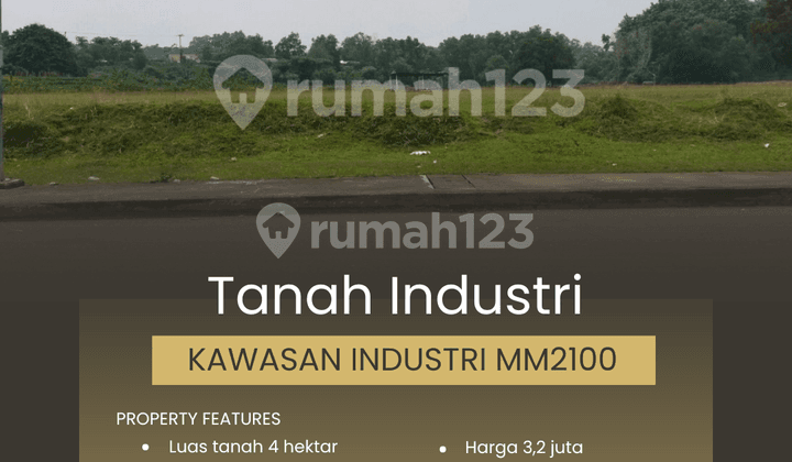 Tanah Industri MM2100 4 Hektar, Bekasi - Jawa Barat