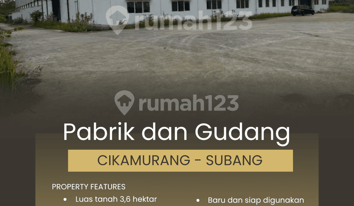 Pabrik dan Gudang Baru 3,6 Hektar, CIkamurang - Subang