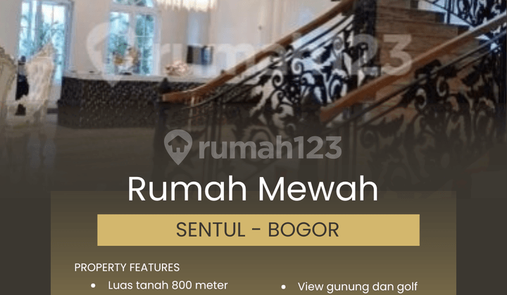 Rumah Mewah 800 Meter View Golf dan Gunung, Sentul - Bogor