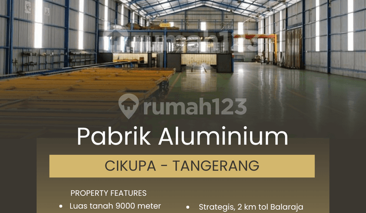 Pabrik Aluminium 9000 Meter Cikupa - Tangerang