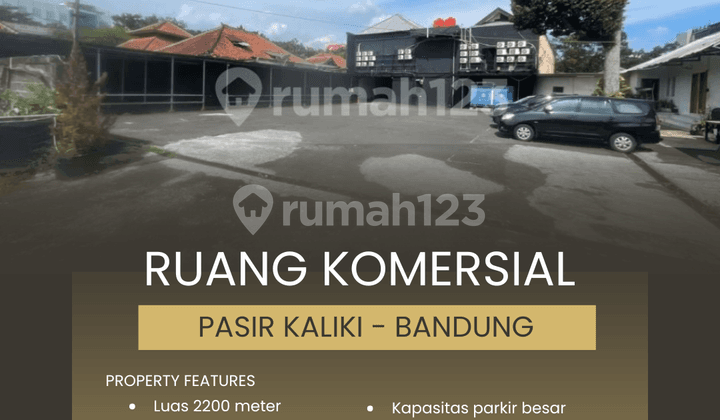 Tempat Usaha 2200 Meter Pasir Kaliki - Bandung