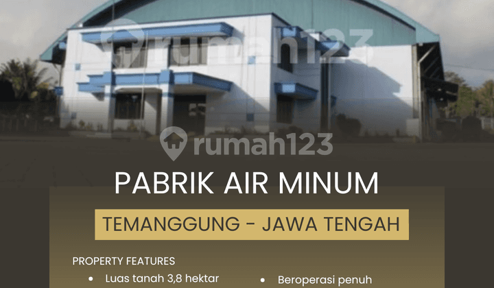 Pabrik Air Minum 3.8 Hektar, Temanggung - Jawa Tengah