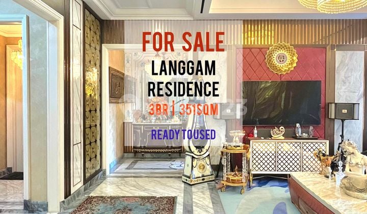 Jual Cepat Apartemen Langham Residence At SCBD 3+1BR 351sqm Bagus