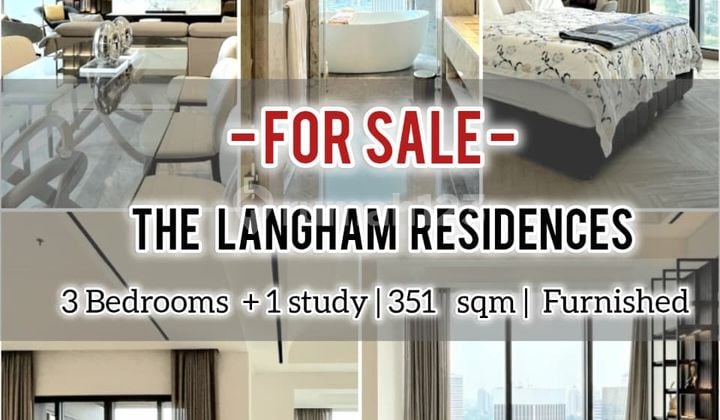 Jual Cepat Apartemen Langham Residences 3 BR + 1 Study 351 Sqm