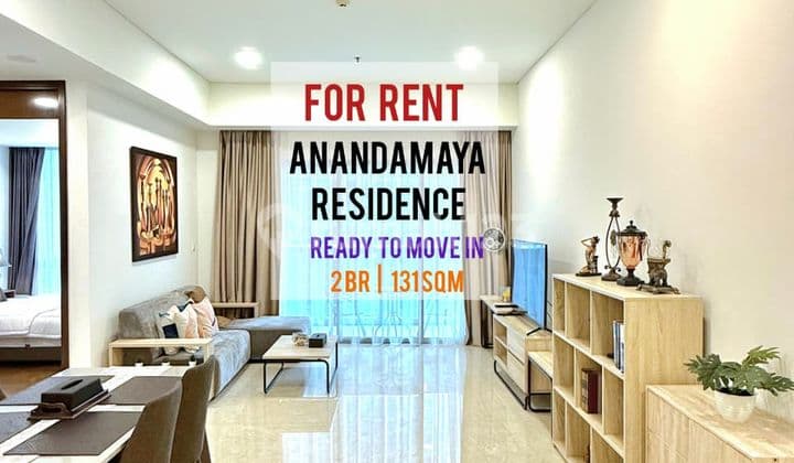 Sewa Cepat & Termurah Apartemen Anandamaya 2BR 131sqm, Furnished