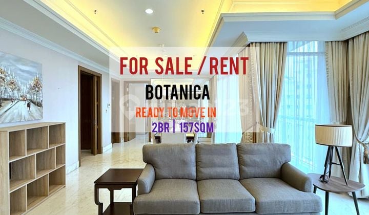 Sewa Cepat Siap Masuk Botanica Apartemen 2 BR 157sqm, Furnished