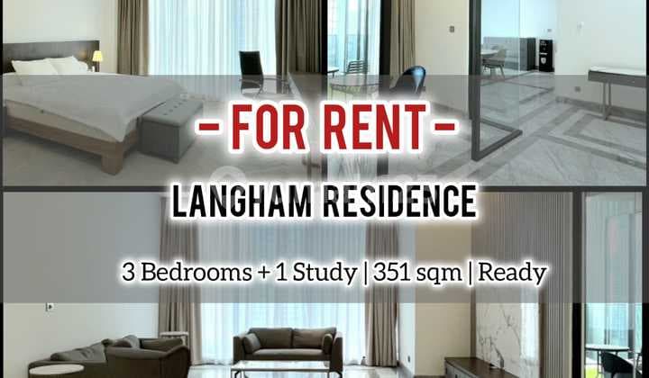 Sewa Cepat Apartemen Langham Residence, 3+1 BR 351 Sqm, Furnished