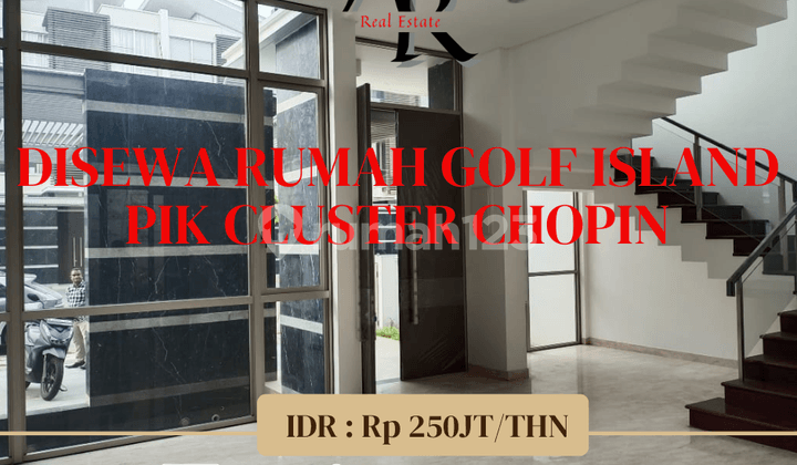Disewakan cepat rumah chopin 8x25 golf island pik