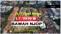 Tanah Komersial Bawah N J O P di Jl. Tebet Raya, Tebet, Jakarta