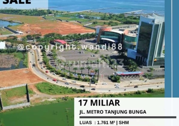 Tanah Depan Trans Mall Jl Metro Tanjung Bunga Tanah Depan Trans Mall Jl Metro Tanjung Bunga