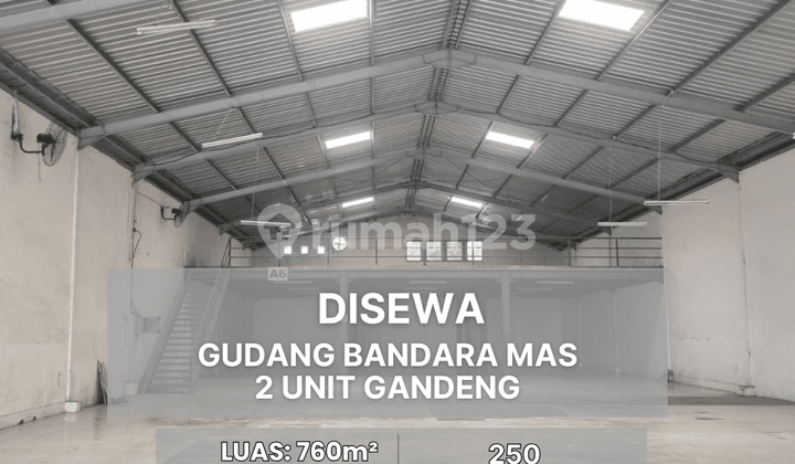 Disewa Gudang @ Bandara Mas 2 Unit Gandeng