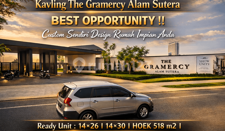 Bangun Rumah Mewah Impian di The Gramercy Alam Sutera - Kavling Premium Terakhir!