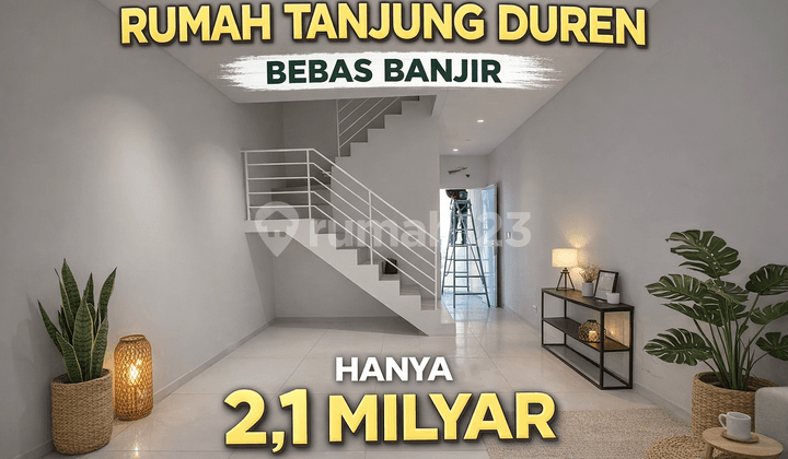 New 3-Story House in Tanjung Duren - Flood-Free, Highly Strategic Location