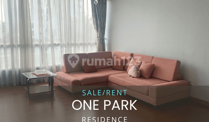 Disewakan/Jual Apartemen One Park Residence