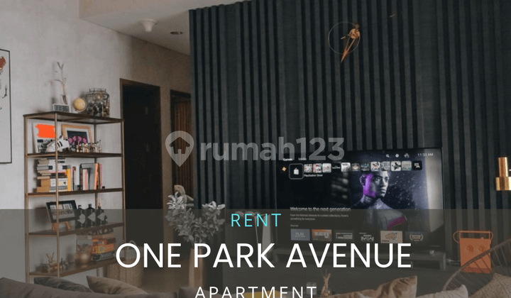 Di Sewakan Apartemen One Park Avenue