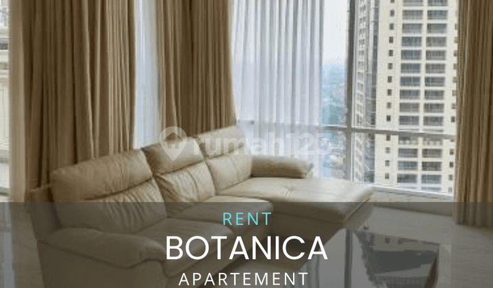 Di Sewakan Botanica Apartemen 2 Kamar Tidur Furnished