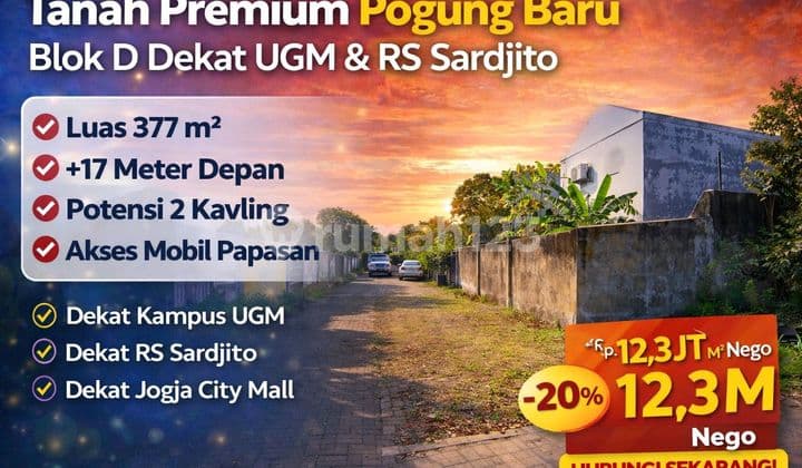 Tanah Premium 377 M² Pogung Baru Blok D Dekat Ugm & Rs Sardjito