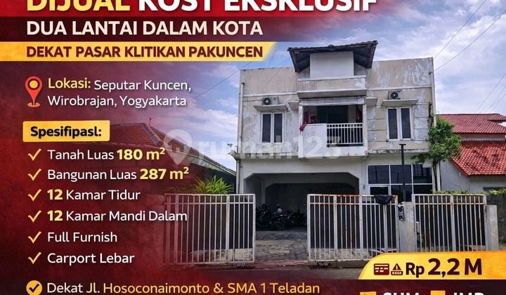 Dijual Kost Eksklusif 2 Lantai Dalam Kotadekat Pasar Klitikan Pakuncen - Wirobrajan, Yogyakarta