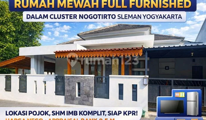 Rumah Mewah Full Furnished Dalam Cluster Nogotirto Sleman - Lokasi Pojok, Siap KPR, Harga Nego Rumah Mewah Full Furnished Dalam Cluster Nogotirto Sleman - Lokasi Pojok, Siap KPR, Harga Nego
