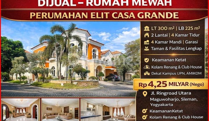 Rumah Mewah 2 Lantai di Perumahan Elit Casa Grande - Ringroad Utara Jogja