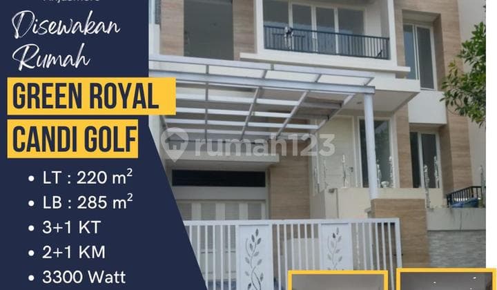 Sewa Rumah Green Royal Candi Golf