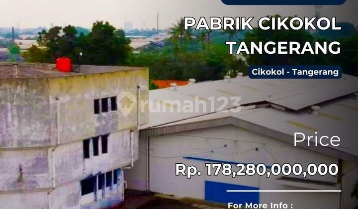 Jual Pabrik Cikokol Tangerang Lokasi Strategis di Kawasan Industri