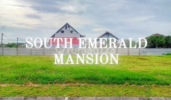 DIJUAL Tanah SOUTH EMERALD MANSION CITRALAND