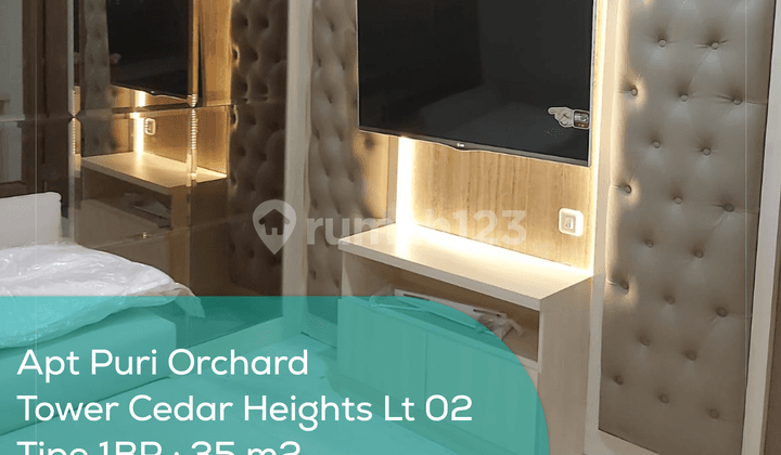 Apartement Puri Orchard Tower Cedar Heights Wing B Lt 02, 1BR, Full Furnished