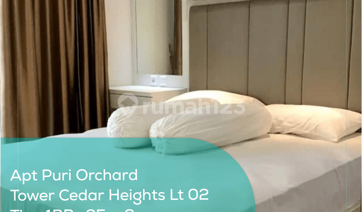 Apartement Puri Orchard Tower Cedar Heights Wing B Lt 02, 1BR, Full Furnished