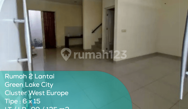 Rumah 2 Lantai Green Lake City Cluster West Europe, Tipe 6x15