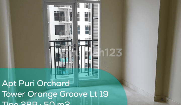 Apartement Puri Orchard Tower Orange Groove Wing A Lt 19, 2BR, Non Furnished