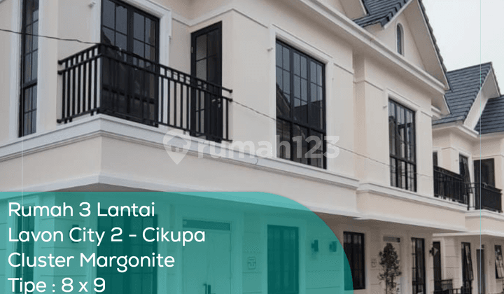 Rumah 3 Lantai Lavon City 2 Cluster Margonite, Tipe 8X9, Lt/Lb 72/166 M2, Non Furnished, SHM