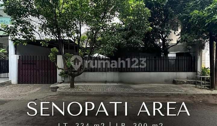 Rumah Hitung Tanah Siap Huni di Area Senopati, LT 334 LB 300