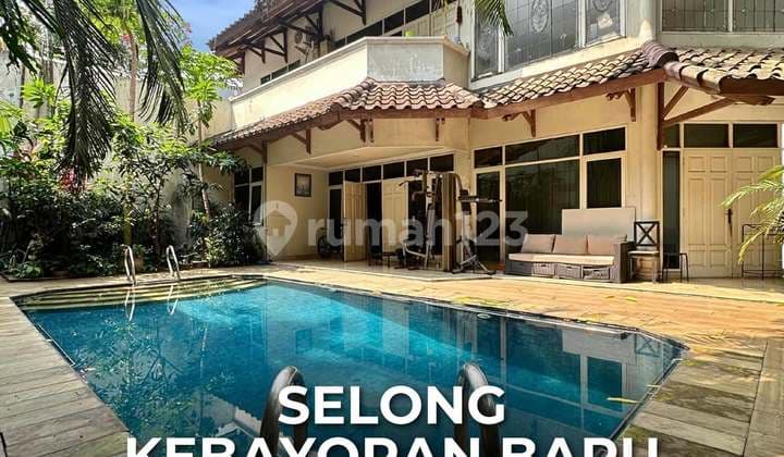 Rumah Bagus Siap Huni di Selong - Kebayoran Baru, LT 626 LB 500