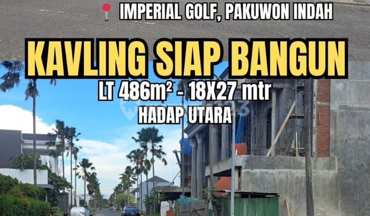 Tanah Kavling Siap Bangun di Cluster Imperial Golf Pakuwon Indah